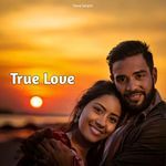 True Love - Tanuj Sanjod Song Download
